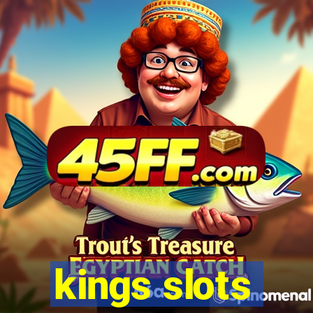 kings slots